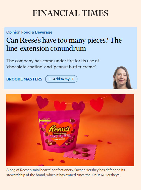 Financial Times: Can Reese’s have too many pieces? The line-extension conundrum