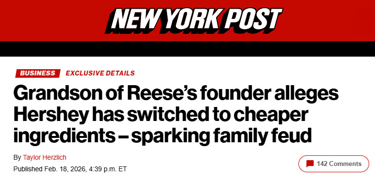 New York Post: Grandson of Reese’s founder alleges Hershey has switched to cheaper ingredients – sparking family feud